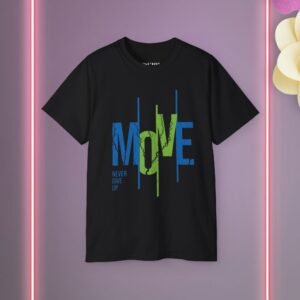 Move never give up Cotton Tee