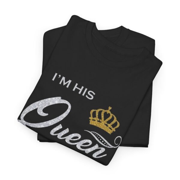 I'm His Queen Unisex Heavy Cotton Tee - Perfect Gift for Couples - Image 16