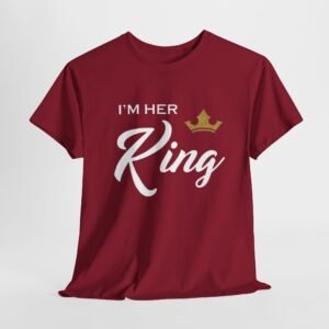 I'm Her King Unisex Heavy Cotton Tee | Perfect Gift for Partners