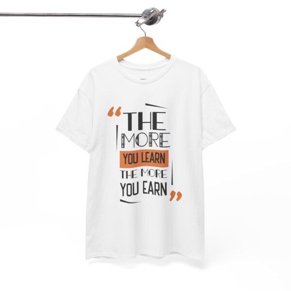 Motivational Unisex Heavy Cotton Tee - "The More You Learn, The More You Earn" - Image 8