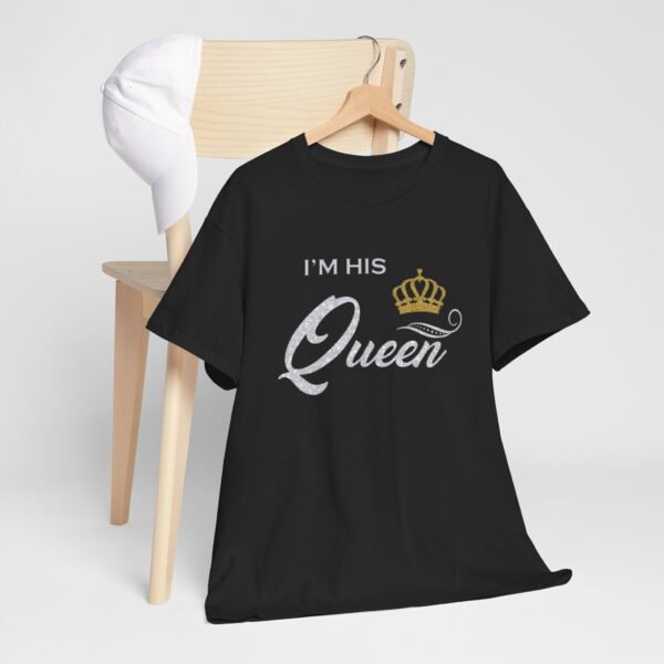 I'm His Queen Unisex Heavy Cotton Tee - Perfect Gift for Couples - Image 13