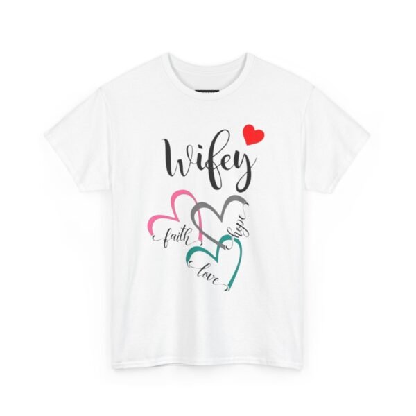 Wifey Hearts Unisex Heavy Cotton Tee - Faith, Love, and Friendship - Image 2
