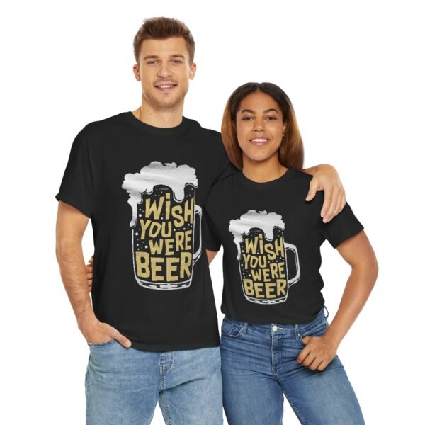 Funny Unisex Heavy Cotton Tee - 'Wish You Were Beer' - Image 19