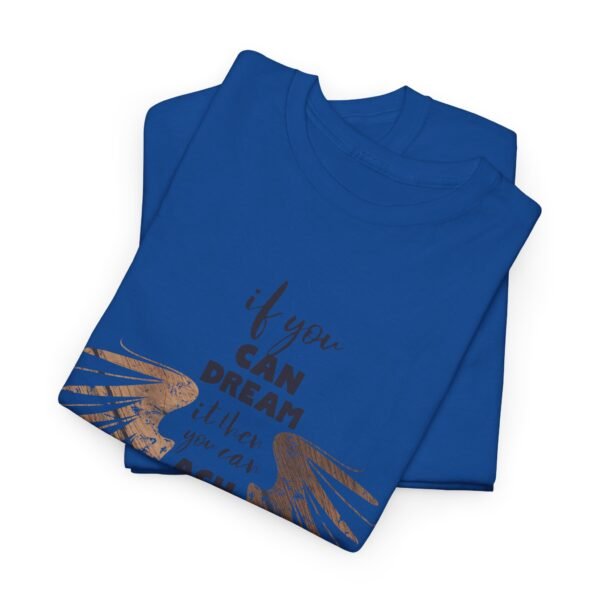 Inspirational Unisex Heavy Cotton Tee - "If You Can Dream It, You Can Achieve It" - Image 18