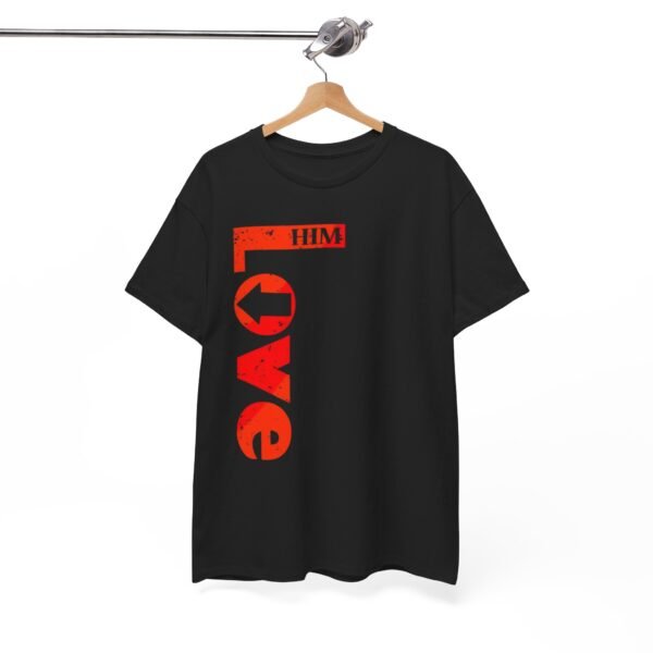 Unisex Heavy Cotton Tee - 'Love Him' Graphic T-Shirt for Couples - Image 4
