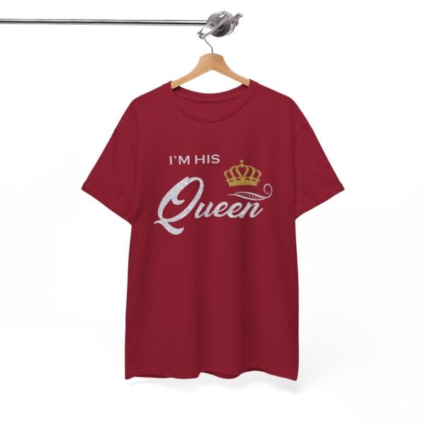 I'm His Queen Unisex Heavy Cotton Tee - Perfect Gift for Couples - Image 4