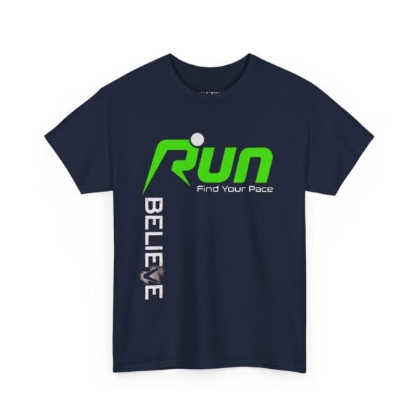 Motivational Running Tee - "Run Believe Find Your Pace" Unisex Heavy Cotton Shirt - Image 2