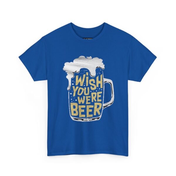 Funny Unisex Heavy Cotton Tee - 'Wish You Were Beer' - Image 2
