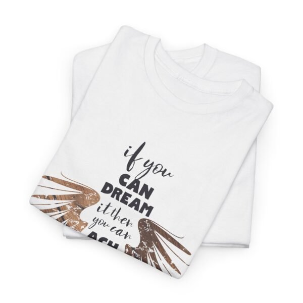 Inspirational Unisex Heavy Cotton Tee - "If You Can Dream It, You Can Achieve It" - Image 8