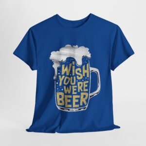Funny Unisex Heavy Cotton Tee - 'Wish You Were Beer'