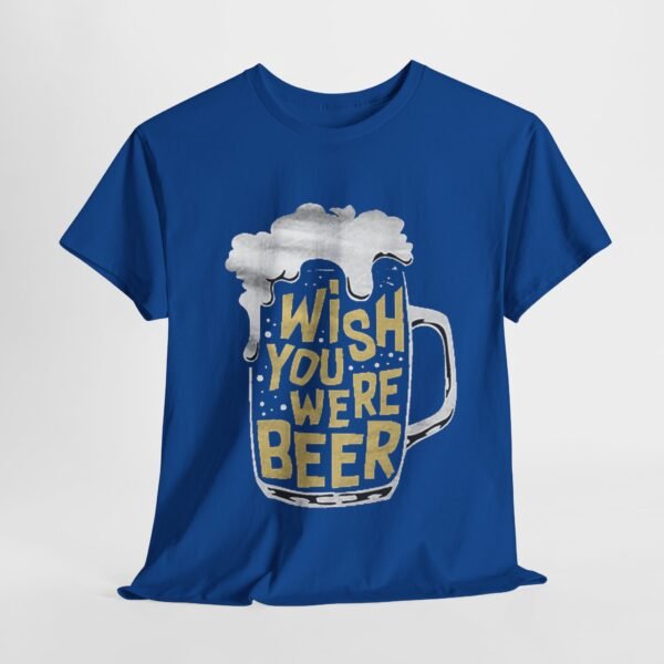 Funny Unisex Heavy Cotton Tee - 'Wish You Were Beer'