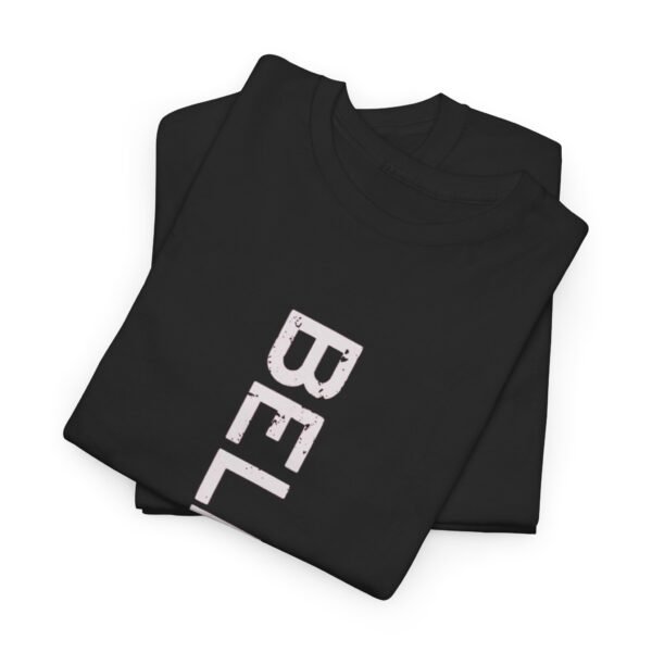 Inspirational 'BELIEVE' Unisex Heavy Cotton Tee - Image 16