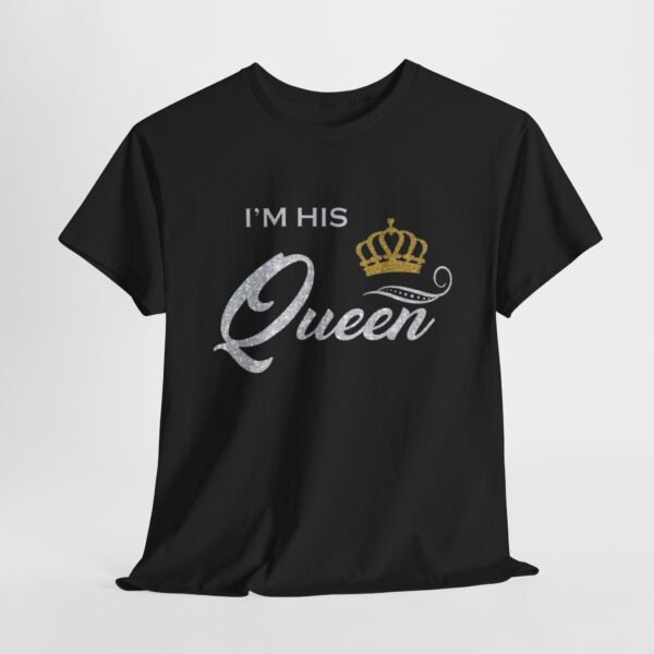 I'm His Queen Unisex Heavy Cotton Tee - Perfect Gift for Couples - Image 11