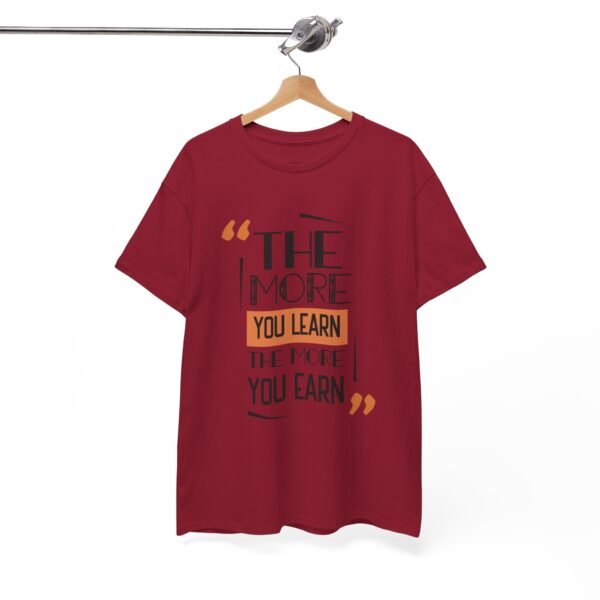 Motivational Unisex Heavy Cotton Tee - "The More You Learn, The More You Earn" - Image 2