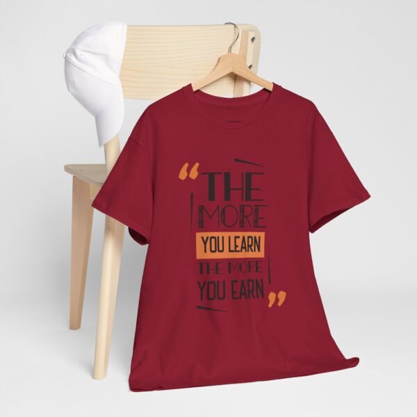 Motivational Unisex Heavy Cotton Tee - "The More You Learn, The More You Earn" - Image 3