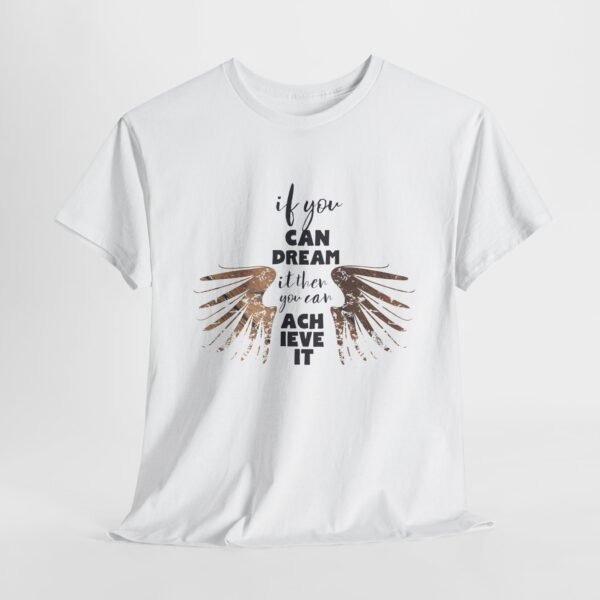 Inspirational Unisex Heavy Cotton Tee - "If You Can Dream It, You Can Achieve It"